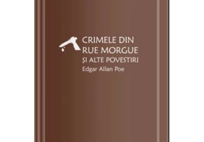 Crimele din Rue Morgue si alte povestiri (vol. 16)