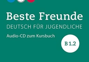 Beste Freunde B1. 2 Audio-CD zum Kursbuch Deutsch fur Jugendliche - Manuela Georgiakaki, Elisabeth Graf-Riemann, Anja Schümann, Christiane Seuthe