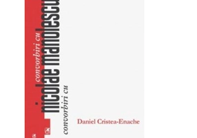 Convorbiri cu Nicolae Manolescu - Daniel Cristea-Enache