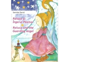 Raluca si Ingerul Pazitor. Raluca and the Guarding Angel