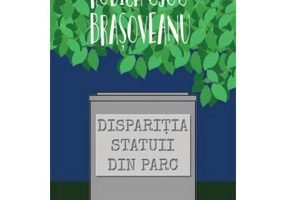 Disparitia statuii din parc - Rodica Ojog-Brasoveanu
