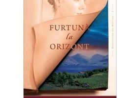 Furtuna la orizont, volumul 2. Seria Mostenitorii din Montana - Tracie Peterson