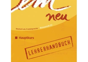 em neu Hauptkurs, Lehrerhandbuch - Michaela Perlmann-Balme, Susanne Schwalb, Alexandra Schlemmer