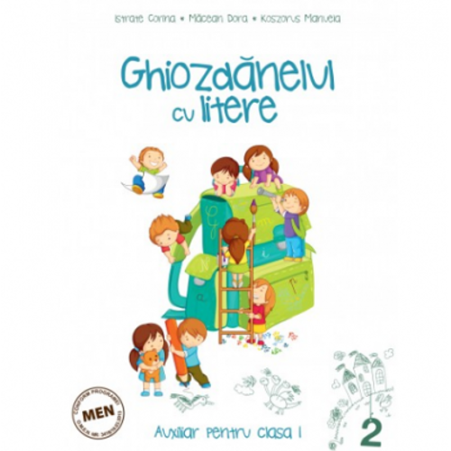 Auxiliar pentru clasa 1 Ghiozdanelul cu litere, semestrul al 2-lea - Corina Istrate