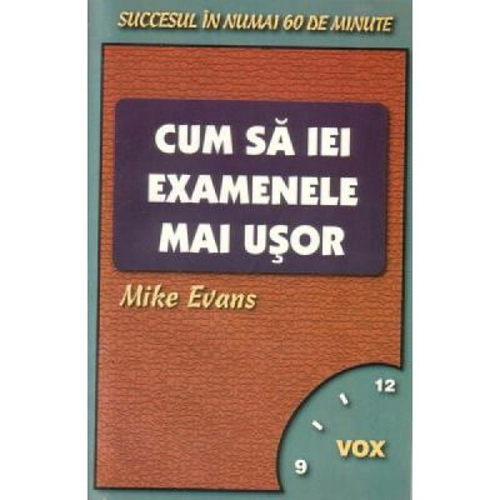 Cum sa iei examenele mai usor