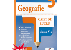 Geografie. Caiet de lucru. Clasa a 5-a