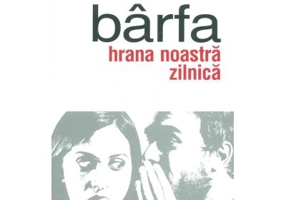 Barfa, hrana noastra zilnica - Alexandru Ticlea