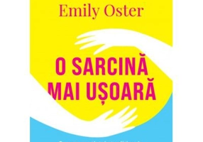O sarcina mai usoara - Emily Oster