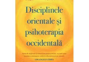 Disciplinele orientale si psihoterapia occidentala - Alan Watts
