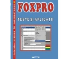 FoxPro - Teste si aplicatii - Adriana Giju