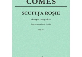 Scufita Rosie. Suita pentru pian la 4 maini op. 7b - Liviu Comes