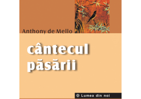Cantecul pasarii - Anthony de Mello