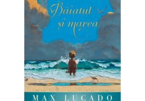 Baiatul si marea - Max Lucado