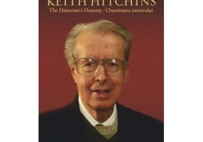 Keith Hitchins. The Historian's Honesty. Onestitatea istoricului - Vasile Puscas