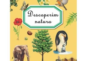 Descoperim natura - Emilie Beaumont