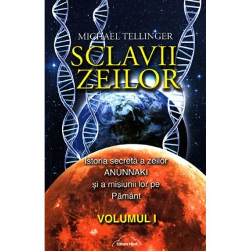 Sclavii Zeilor, volumul I