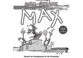 Der Grüne Max Neu 2, Lehrerhandbuch. Deutsch als Fremdsprache für die Primarstufe -Elzbieta Krulak-Kempisty, Lidia Reitzig