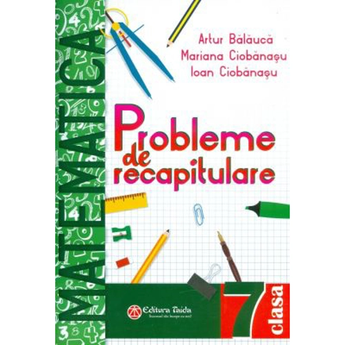 Matematica probleme de recapitulare pentru clasa a 7-a