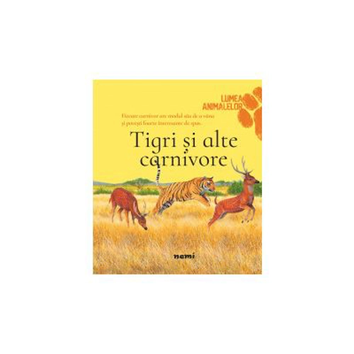 Tigri si alte carnivore