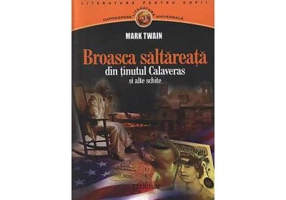 Broasca saltareata din tinutul Calaveras si alte schite - Mark Twain