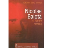 Nicolae Balota si literele romane