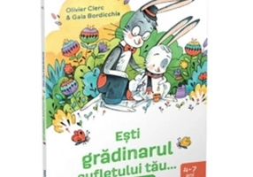 Esti gradinarul sufletului tau... sau secretul fericirii - Olivier Clerc