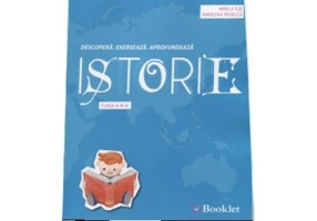 Istorie, auxiliar pentru clasa a 4-a - Descopera. Exerseaza. Aprofundeaza - Mirela Ilie