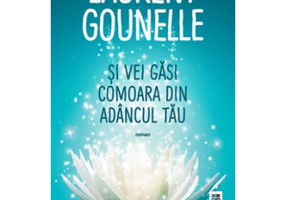 Si vei gasi comoara din adancul tau - Laurent Gounelle