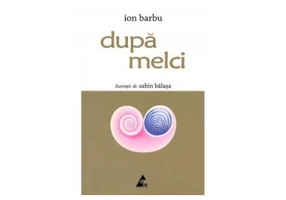Dupa melci - Ion Barbu. Ilustratii de Sabin Balasa