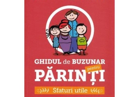 Ghidul de buzunar pentru parinti. Sfaturi utile - Zinaida Soroceanu