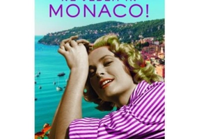Ne vedem in Monaco! - Hazel Gaynor, Heather Webb