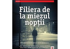 Filiera de la miezul. Un roman din seria Jack Reacher