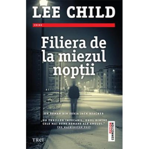 Filiera de la miezul. Un roman din seria Jack Reacher