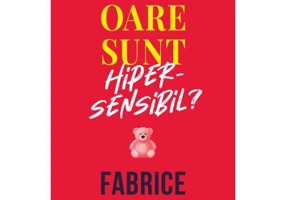 Oare sunt hipersensibil? - Fabrice Midal