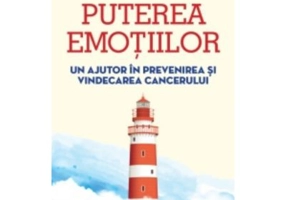 Puterea emotiilor. Un ajutor in prevenirea si vindecarea cancerului - Dr. Christian Boukaram