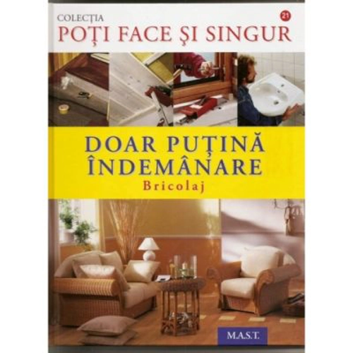 Doar putina indemanare