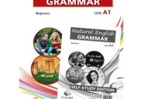 Natural English Grammar 1. Beginners. CEFR A1 Self-study edition - Andrew Betsis