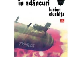 Taifun in adancuri - Lucian Ciuchita