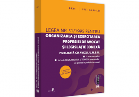 Legea nr. 51/1995 pentru organizarea si exercitarea profesiei de avocat si legislatie conexa: 2021. Editie tiparita pe hartie alba