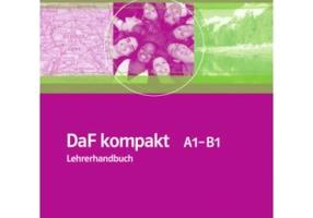 DaF kompakt A1-B1, Lehrerhandbuch - Ilse Sander
