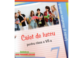 Caiet de lucru pentru clasa a 7-a. Limba si literatura romana - Mihaela Dobos