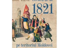 Revolutia Greaca de la 1821 pe teritoriul Moldovei si Tarii Romanesti