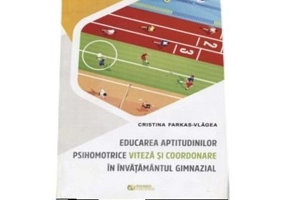 Educarea aptitudinilor psihomotrice viteza si coordonare in invatamantul gimnazial