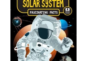 Fascinating Facts. Solar System