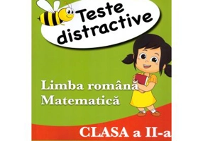 Teste distractive de Limba romana si Matematica pentru clasa a 2-a - Mariana Popa, Gabriela Cosac