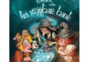 Povestea celor trei vrajitoare toante - Simona Epure