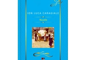 I. L. Caragiale. Nuvele. Lux - Ion Luca Caragiale