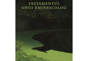 Testamentul unui eminescolog - Petru Cretia