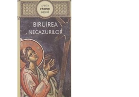 Sfintii Parinti despre biruirea necazurilor - Gheorghita Ciocioi