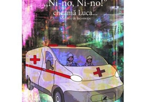 ,, Ni-no, Ni-no!” cheama Luca… Mijloace de locomotie - Elena Bolanu